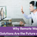 Remote Workforce Solutions