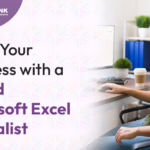 Boost your business with a skilled Microsoft Excel Specialist