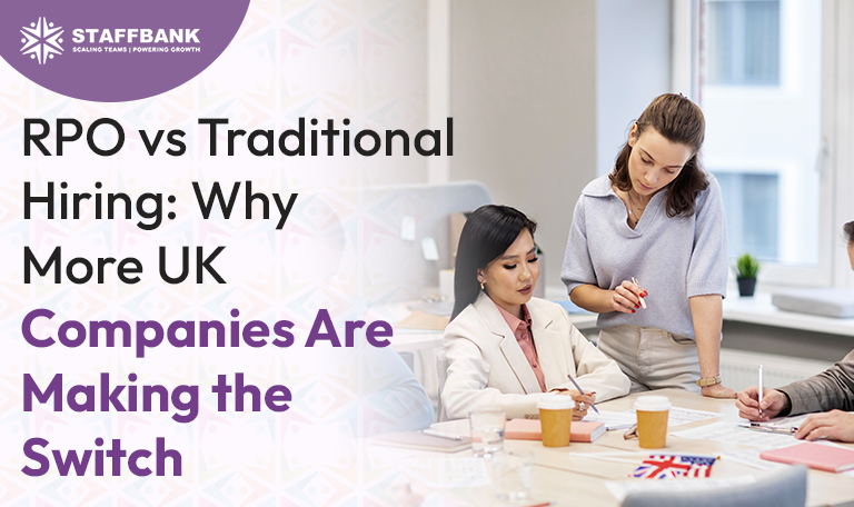 RPO vs Traditional Hiring: Why More UK Companies Are Making the Switch