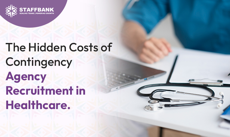 The Hidden Costs of Contingency Agency Recruitment in Healthcare