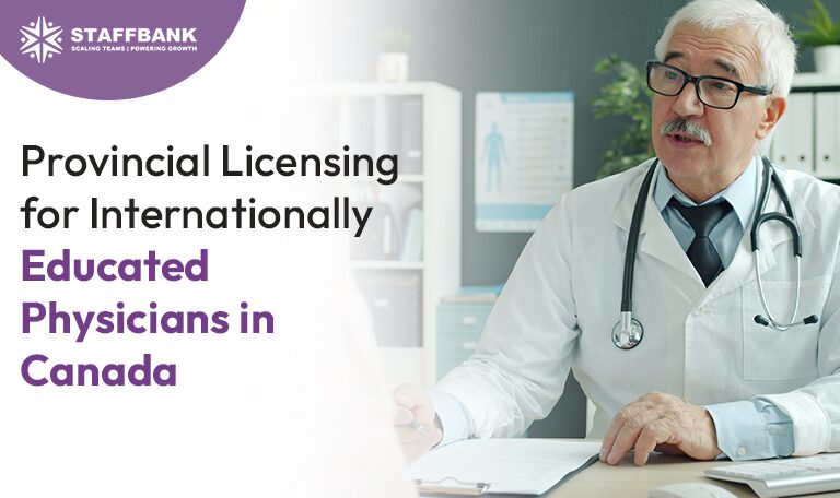 Provincial Licensing for Internationally Educated Physicians in Canada: A Province-by-Province Comparison